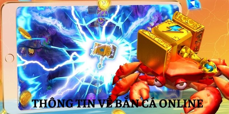 Thông tin về bắn cá online