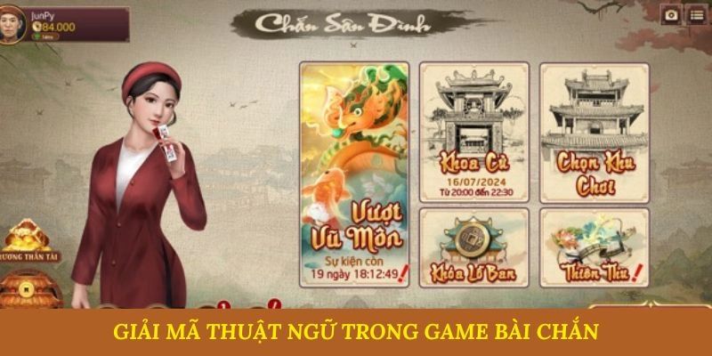 Những thuật ngữ quan trọng trong game bài chắn 